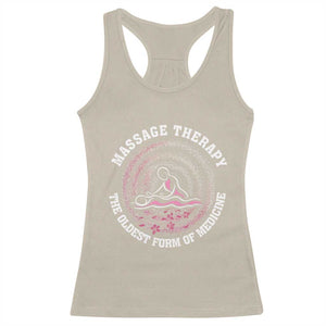 Massage Therapy Racerback Tank Top The Oldest Form Of Medicine TS09 Sand Print Your Wear