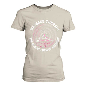 Massage Therapy T Shirt For Women The Oldest Form Of Medicine TS09 Sand Print Your Wear