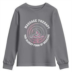 Massage Therapy Youth Sweatshirt The Oldest Form of Healing Wellness Therapist TS09 Charcoal Print Your Wear
