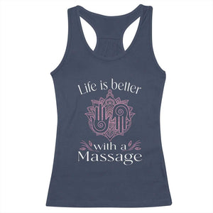 Massage Therapy Racerback Tank Top Life Is Better With A Massage TS09 Navy Print Your Wear
