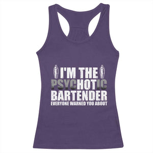 Funny Bartender Racerback Tank Top I'm The Psychotic Hot Bartender TS09 Purple Print Your Wear