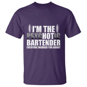Funny Bartender T Shirt I'm The Psychotic Hot Bartender TS09 Purple Print Your Wear