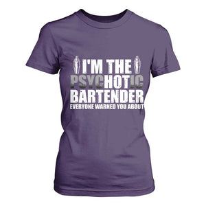 Funny Bartender T Shirt For Women I'm The Psychotic Hot Bartender TS09 Purple Print Your Wear