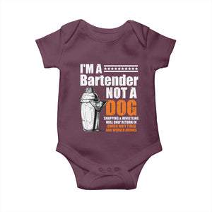 I'm A Bartender Not A Dog Baby Onesie TS09 Maroon Print Your Wear