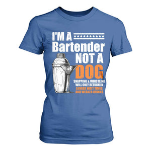 I'm A Bartender Not A Dog T Shirt For Women TS09 Royal Blue Print Your Wear