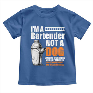 I'm A Bartender Not A Dog Toddler T Shirt TS09 Royal Blue Print Your Wear