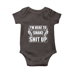 Funny Bartender Baby Onesie I'm Here To Shake Shit Up TS09 Dark Chocolate Print Your Wear