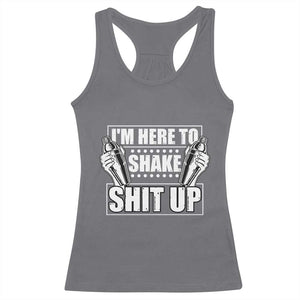 Funny Bartender Racerback Tank Top I'm Here To Shake Shit Up TS09 Charcoal Print Your Wear