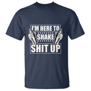 Funny Bartender T Shirt I'm Here To Shake Shit Up TS09 Navy Print Your Wear