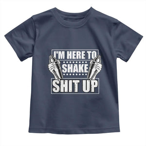 Funny Bartender Toddler T Shirt I'm Here To Shake Shit Up TS09 Navy Print Your Wear