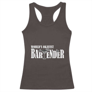 World's Okayest Bartender Racerback Tank Top TS09 Dark Chocolate Print Your Wear