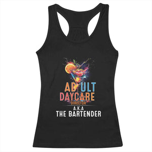 Funny Adult Daycare Director Aka The Bartender Racerback Tank Top TS09 Black Print Your Wear