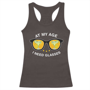Funny Drinking At My Age I Need Glasses Racerback Tank Top TS09 Dark Chocolate Print Your Wear