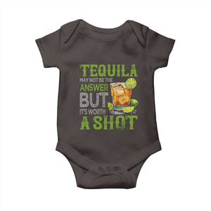 Tequila Lover Baby Onesie May Not Be The Answer But It's Worth A Shot Drinking TS09 Dark Chocolate Print Your Wear