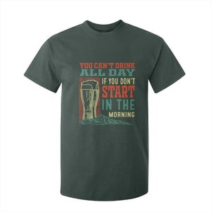 Funny Drinking T Shirt For Kid You Can't Drink All Day If You Don't Start In The Morning TS09 Dark Forest Green Print Your Wear