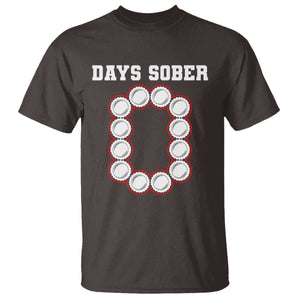 Funny Drinking T Shirt 0 Days Sober TS09 Dark Chocolate Print Your Wear