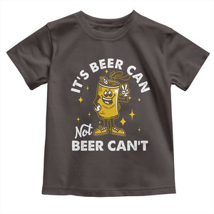 Funny Drinking Toddler T Shirt It's Beer Can Not Beer Can't TS09 Dark Chocolate Print Your Wear