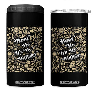 Funny Drinking 4 in 1 Can Cooler Tumbler Beer Me It's My Birthday TS09 One Size: 16 oz Black Print Your Wear