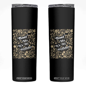 Funny Drinking Skinny Tumbler Beer Me It's My Birthday TS09 Black Print Your Wear