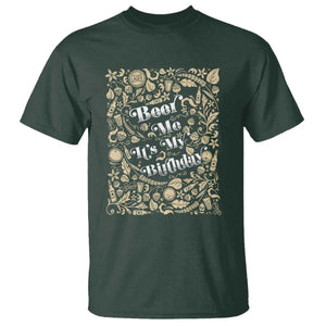 Funny Drinking T Shirt Beer Me It's My Birthday TS09 Dark Forest Green Print Your Wear