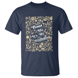 Funny Drinking T Shirt Beer Me It's My Birthday TS09 Navy Print Your Wear