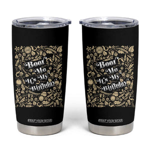 Funny Drinking Tumbler Cup Beer Me It's My Birthday TS09 Black Print Your Wear