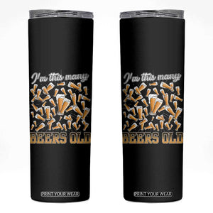 Funny Beer Lover 50th Birthday Skinny Tumbler I'm This Many Beers Old TS09 Black Print Your Wear