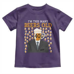 Funny 40th Birthday Drinking Toddler T Shirt I'm This Many Beers Old TS09 Purple Print Your Wear