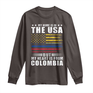 Colombian American Long Sleeve Shirt My Home Is In The USA But My Heart Is From Colombia TS09 Dark Chocolate Print Your Wear