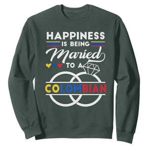 Happiness Is Being Married To A Colombian Sweatshirt TS09 Dark Forest Green Print Your Wear