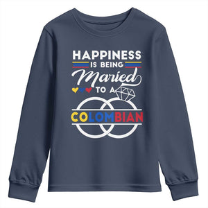 Happiness Is Being Married To A Colombian Youth Sweatshirt TS09 Navy Print Your Wear
