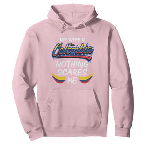 Funny My Wife Is Colombian Hoodie Nothing Scares Me Colombia Flag TS09 Light Pink Print Your Wear