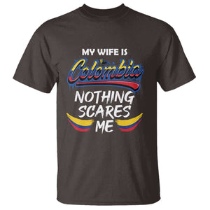 Funny My Wife Is Colombian T Shirt Nothing Scares Me Colombia Flag TS09 Dark Chocolate Print Your Wear