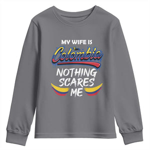 Funny My Wife Is Colombian Youth Sweatshirt Nothing Scares Me Colombia Flag TS09 Charcoal Print Your Wear