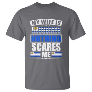 Funny My Wife Is Uruguayan T Shirt Nothing Scares Me Uruguay Flag TS09 Charcoal Print Your Wear