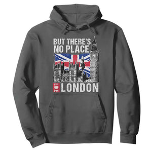 Traveling London Trip Hoodie But There's No Place Like London TS09 Dark Heather Print Your Wear