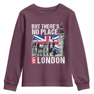 Traveling London Trip Youth Sweatshirt But There's No Place Like London TS09 Maroon Print Your Wear