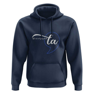Comma La Harris Hoodie Kamala 2024 We Are Not Going Back TS09 Navy Print Your Wear