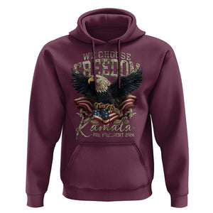 Harris Walz 2024 Hoodie We Choose Freedom Kamala US President TS09 Maroon Print Your Wear