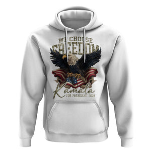 Harris Walz 2024 Hoodie We Choose Freedom Kamala US President TS09 White Print Your Wear
