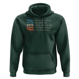 Abortion Pro Roe 1973 Hoodie Can Make Their Own Decisions About Their Bodies TS09 Dark Forest Green Print Your Wear