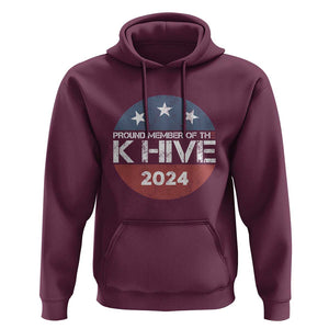 Kamala 2024 Hoodie Pround Member Of The K Hive TS09 Maroon Print Your Wear