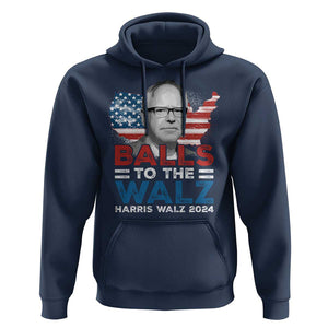 Tim Walz 2024 Hoodie Balls To The Walz Kamala Support American Flag TS09 Navy Print Your Wear