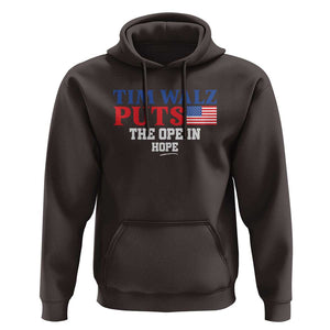 Tim Walz 2024 Hoodie Puts The Ope In Hope Kamala Support TS09 Dark Chocolate Print Your Wear