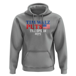 Tim Walz 2024 Hoodie Puts The Ope In Hope Kamala Support TS09 Sport Gray Print Your Wear