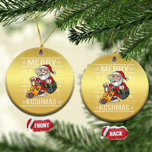 Merry Kushmas Christmas Ornament Ugly Santa Smoking Cannabis Weed 420 Xmas TS09 Circle Gold Print Your Wear