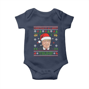 Funny Christmas Is All About Trump Baby Onesie TS09 Navy Print Your Wear