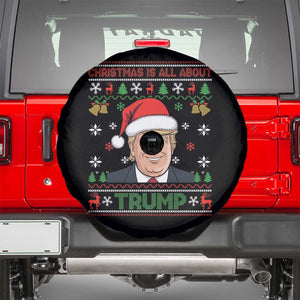 Funny Christmas Is All About Trump Spare Tire Cover TS09 Black Print Your Wear