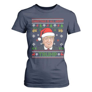 Funny Christmas Is All About Trump T Shirt For Women TS09 Navy Print Your Wear