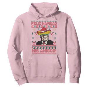 Funny Mexico Christmas Trump Hoodie Feliz Navidad Mis Amigosi Mexican Sombrero Santa TS09 Light Pink Print Your Wear